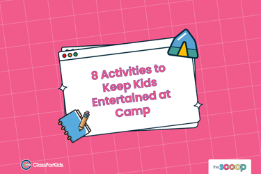 8 Camp Activities To Keep Kids Entertained