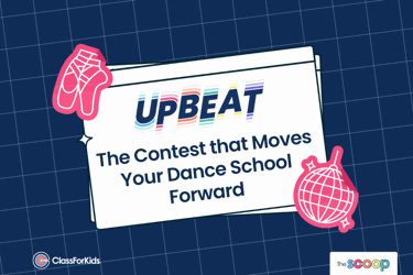 A navy grid background with an illustrated browser window in the centre. The title reads "Upbeat: The Contest that Moves Your Dance School Forward". ClassForKids and The Scoop logos are featured in the corners.