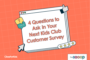 Kids Club Customer Survey