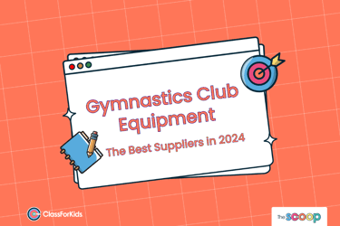 An orange grid background with an illustrated browser window in the centre. The title reads "Gymnastics Club Equipment". ClassForKids and The Scoop logos are featured in the corners.
