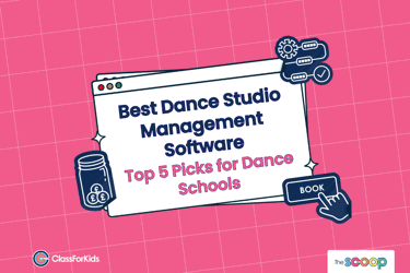A pink grid background with an illustrated browser window in the centre. The title reads "Best Dance Studio Management Software: Top 5 Picks for Dance Schools". ClassForKids and The Scoop logos are featured in the corners.