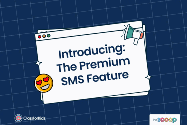 A navy grid background with an illustrated browser window in the centre. The title reads "Introducing: The Premium SMS Feature". ClassForKids and The Scoop logos are featured in the corners.