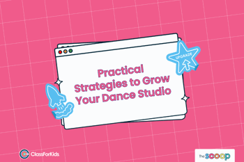 A pink grid background with an illustrated browser window in the centre. The title reads "Practical Strategies to Grow Your Dance Studio". ClassForKids and The Scoop logos are featured in the corners.