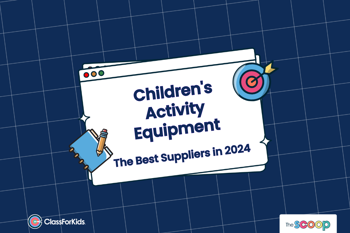 A navy grid background with an illustrated browser window in the centre. The title reads "Children's Activity Equipment: The Best Suppliers 2024". ClassForKids and The Scoop logos are featured in the corners.