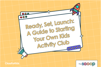 Ready Set Launch A Guide to Starting Your Own Kids Activity Club