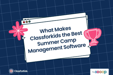 A navy grid background with an illustrated browser window in the centre. The title reads "What Makes Classforkids the Best Summer Camp Management Software". ClassForKids and The Scoop logos are featured in the corners.